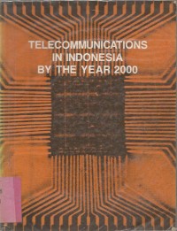 TELECOMMUNICATIONS IN INDONESIA BY THE YEAR 2000