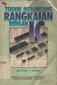 TEKNIK MERANCANG  RANGKAIAN  DENGAN  IC