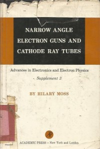 NARROW ANGLE ELECTRON GUNS & CATHODE RAY TUBES