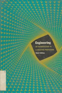 ENGINEERING AN INTRODUCTION TO A  CREATIVE PROFESSION THIRD EDITION