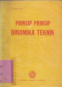 PRINSIP - PRINSIP DINAMIKA  TEKNIK