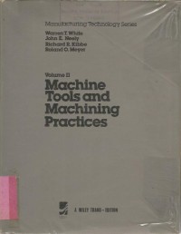 MACHINE TOOLS AND MACHINING PRACTICES