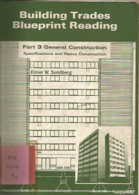 BUILDING TRADES BLUEPRINT READING PART 3 GENERAL CONTRUCTIONS