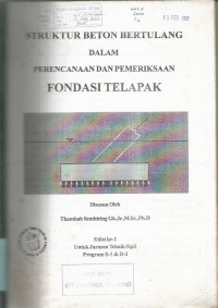 STRUKTUR BETON BERTULANG DALAM PERENCANAAN DAN PEMERIKSAAN FONDASI TELAPAK