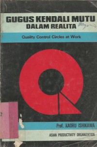 GUGUS KENDALI MUTU DALAM REALITA