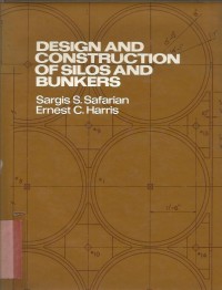 DESIGN AND CONSTRUCTION OF SILOS AND BUNKERS