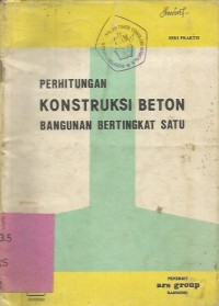 PERHITUNGAN KONSTRUKSI BETON BANGUNAN BETON BERTINGKAT SATU
