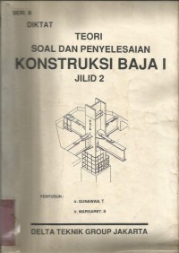 DIKTAT TEORI SOAL DAN PENY KONSTRUKSI BAJA I JILID  II