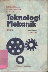 TEKNOLOGI MEKANIK JILID  II