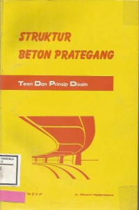 STRUKTUR BETON PRATEGANG TEORI  & PRINSIP DESAIN Edisi 1994