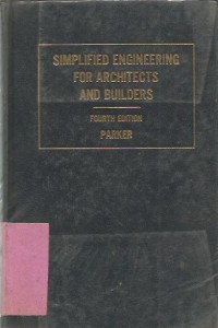 SIMPLIFIED ENGINEERING FOR ARCHITECS AND BUILDERS