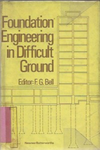 FOUNDATION ENGINEERING IN DIFFICULT GROUND