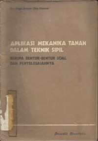 APLIKASI MEKANIAKA TANAH DALAM TEKNIK SIPIL DLM BNTK SOAL-SOAL & PENYELSAIAN