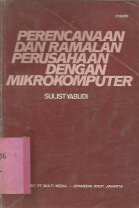 Image of PERENCANAAN DAN RAMALAN PERUSAHAAN DENGAN MIKROKOMPUTER