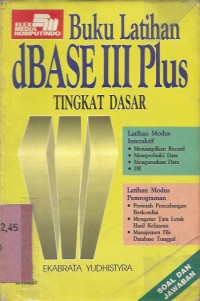 Image of BUKU LATIHAN DBASE III PLUS TINGKAT DASAR