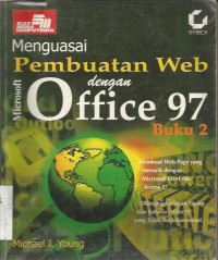 Image of MENGUASAI PEMBUATAN WEB DENGAN OFFICER 97 BUKU 1