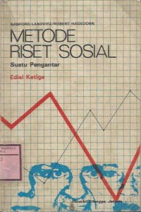 METODE RISET SOSIAL SUATU PENGANTAR ED III
