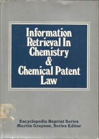 Image of INFORMATIONRETRIEVAL IN CHEMISTRY & CHEMICAL PATENT LAW