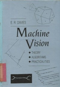 MACHINE VISION THEORY, ALGORITHMS, PRACTICALITIES