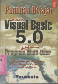 PANDUAN BELAJAR MICROSOFT VISUAL BASIC 5.0 UNTUK PROGRAM MULTI-USER