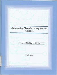 AUTOMATING MANUFACTURING SYSTEMS WITH PLCs