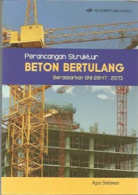 Perancangan Struktur Beton Bertulang Berdasarkan SNI 2847 - 2013