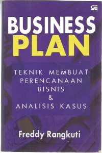 Image of BUSINESS PLAN TEKNIK MEMBUAT PERENCANAAN BISNIS & ANALISIS KASUS