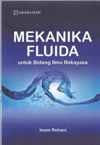 Image of MEKANIKA FLUIDA untuk Bidang Ilmu Rekayasa