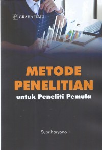 Image of METODE PENELITIAN UNTUK PENELITI PEMULA