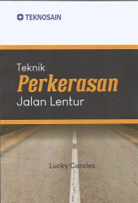 Image of TEKNIK PERKERASAN JALAN LENTUR