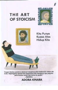 Image of THE ART OF STOICISM (KITA PUNYA KUASA ATAS HIDUP KITA)